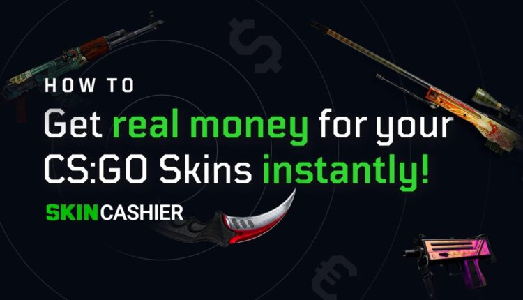 Skin Cashier - реальные деньги за продажу скинов