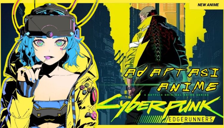 Cyberpunk: Edgerunners – аниме-сериал по игре