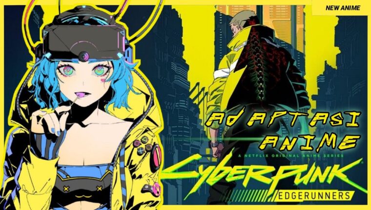 Cyberpunk: Edgerunners – série animée basée sur le jeu Cyberpunk: Edgerunners – série animée basée sur le jeu
